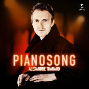 Couverture de l'album Alexandre Tharaud - Pianosong - 2025